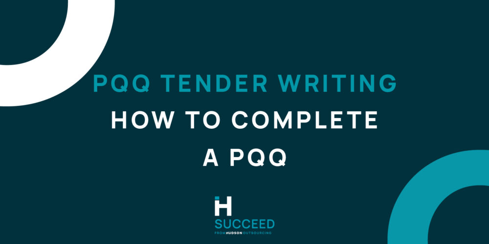 PQQ Tender Writing – How to complete a PQQ – Pre-Qualification Questionnaire